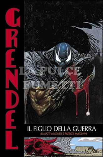 GRENDEL # 10: IL FIGLIO DELLA GUERRA